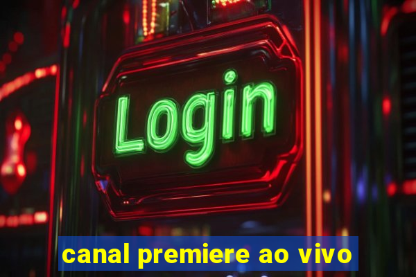 canal premiere ao vivo